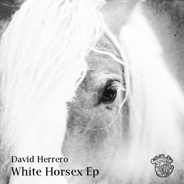David Herrero - White Horsex EP / Maya