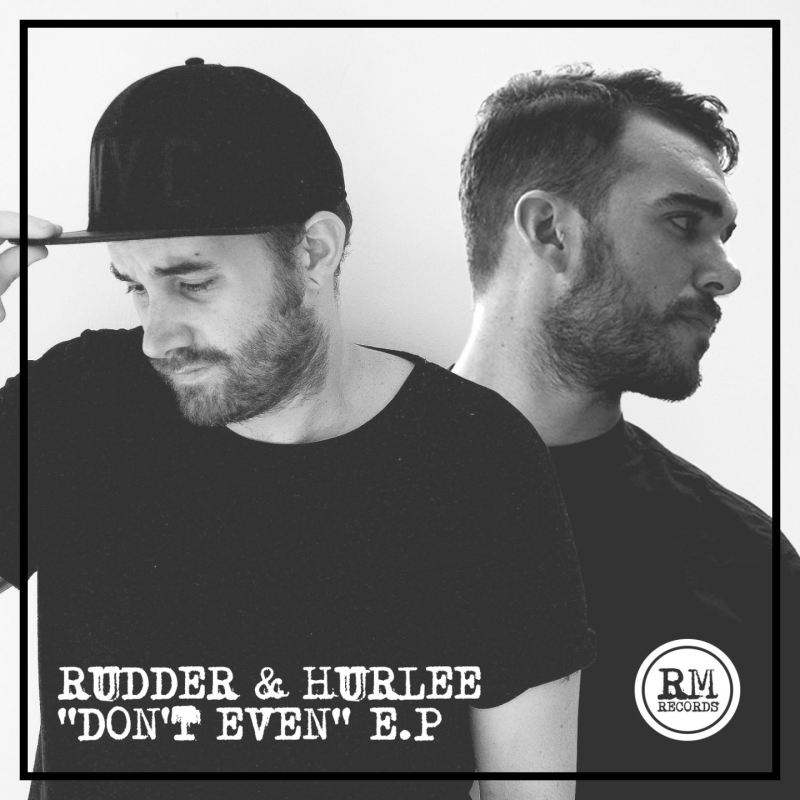 Paul Rudder & Hurlee - Don't Even EP / RM Records UK