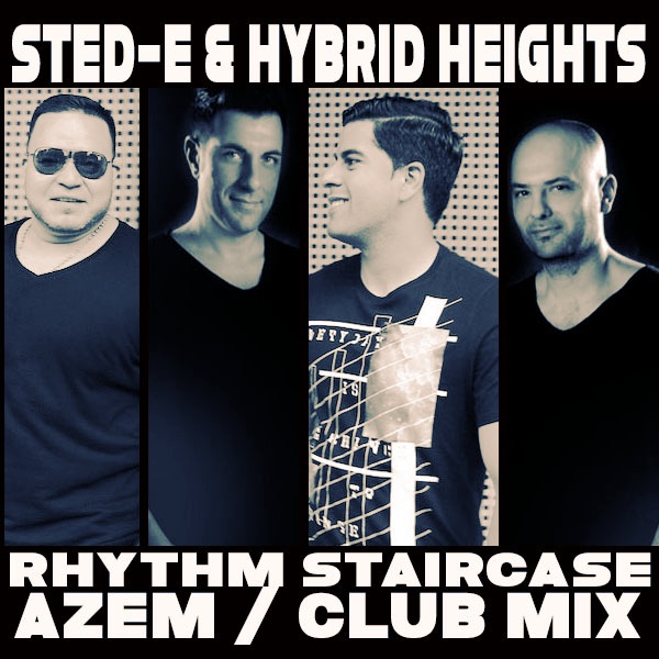 Sted-E & Hybrid Heights &Rhythm Staircase - Azem / Azucar Distribution
