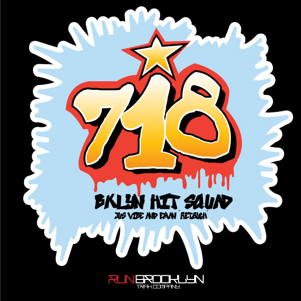 Bklyn Hit Squad - 718 (Eman & JusVibe Retouch) / Run Bklyn Trax Company