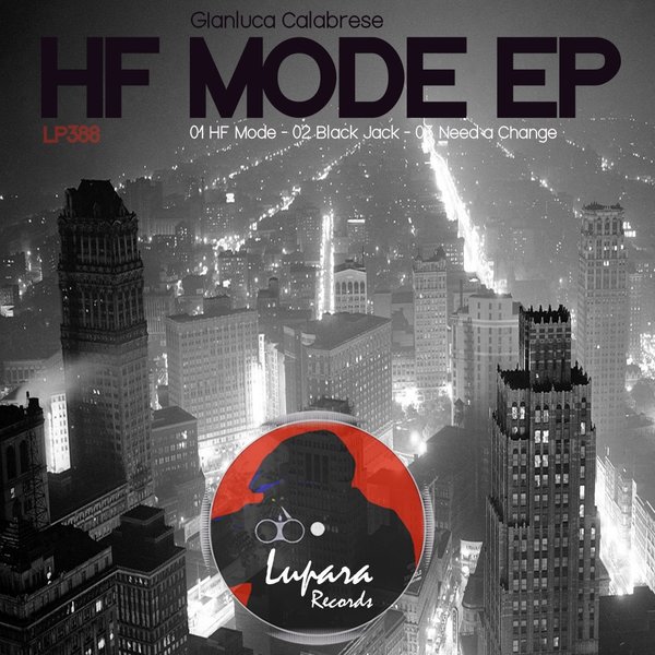 Gianluca Calabrese - HF Mode EP / Lupara Records