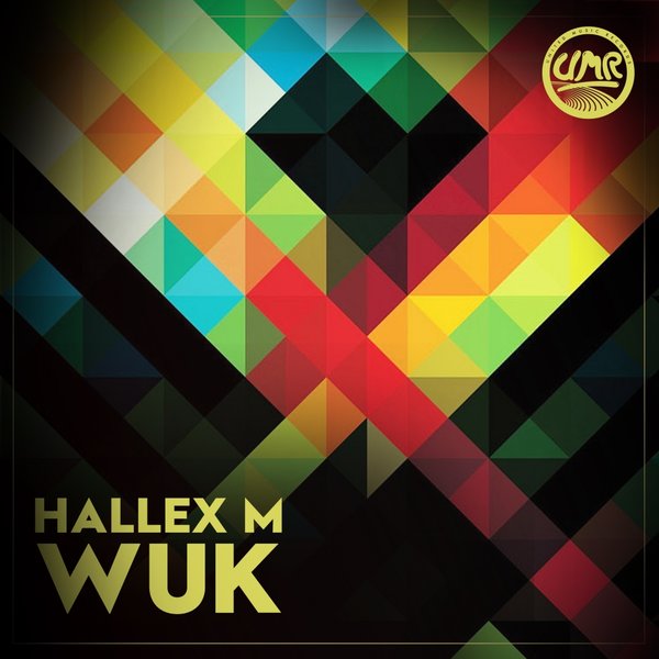 Hallex M - Wuk / United Music Records