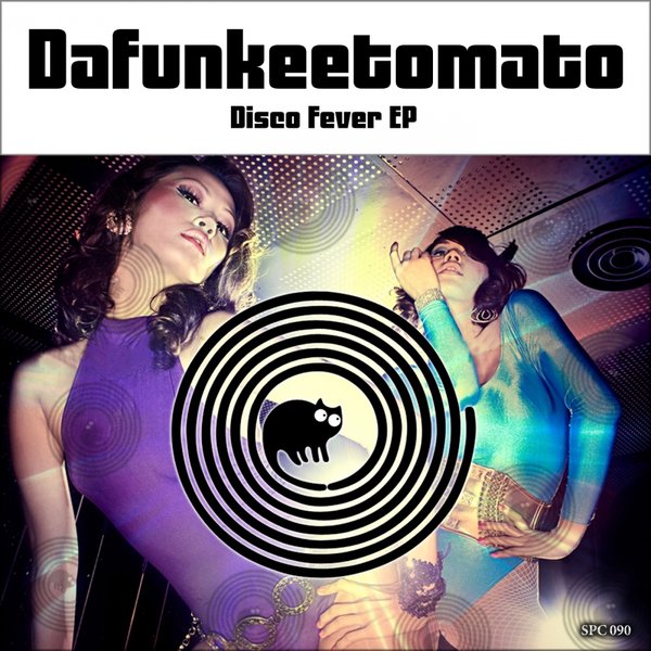 Dafunkeetomato - Disco Fever / SpinCat Records