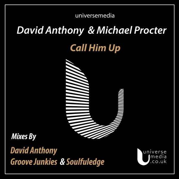 David Anthony & Michael Procter - Call Him Up / Universe Media