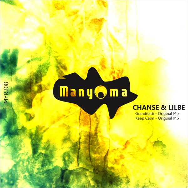 Chanse & Lilbe - Grandifatti / Manyoma Music