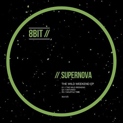 Supernova - The Wild Weekend EP / 8Bit
