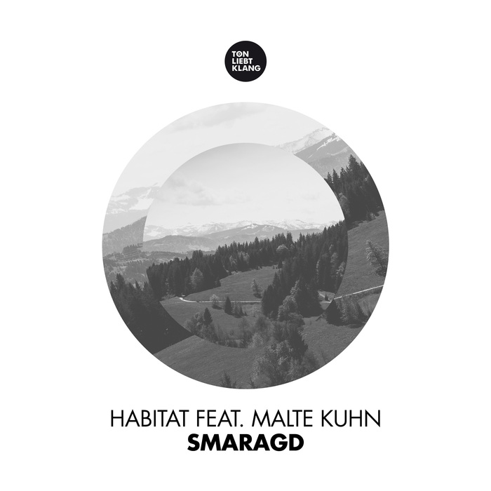 Habitat feat. Malte Kuhn - Smaragd / Ton Liebt Klang