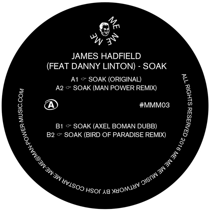 James Hadfield feat. Danny Linton - Soak / Me Me Me