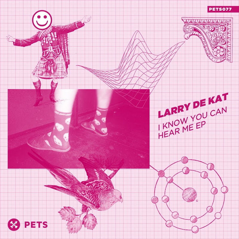 Larry de Kat - I Know You Can Hear Me EP / Pets Recordings