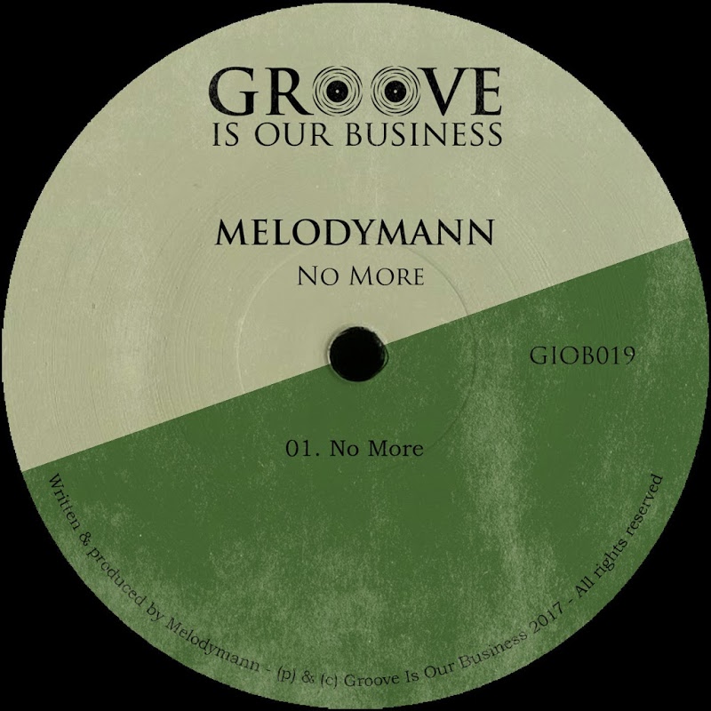 Melodymann - No More / Groove Is Our Business