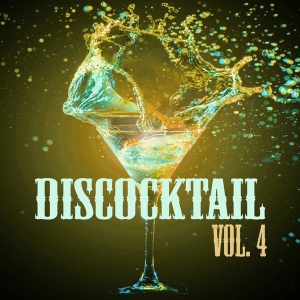VA - Discocktail, Vol. 4 - Best of Disco / High Pro-File Recordings