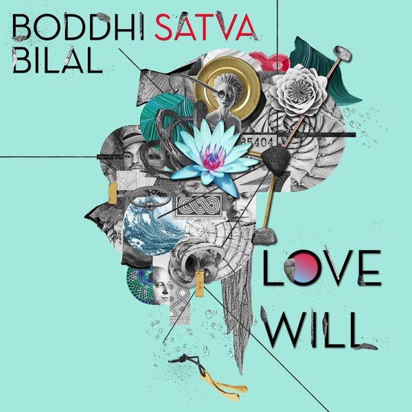 BODDHI SATVA - Love Will (feat Bilal) / Offering Recordings