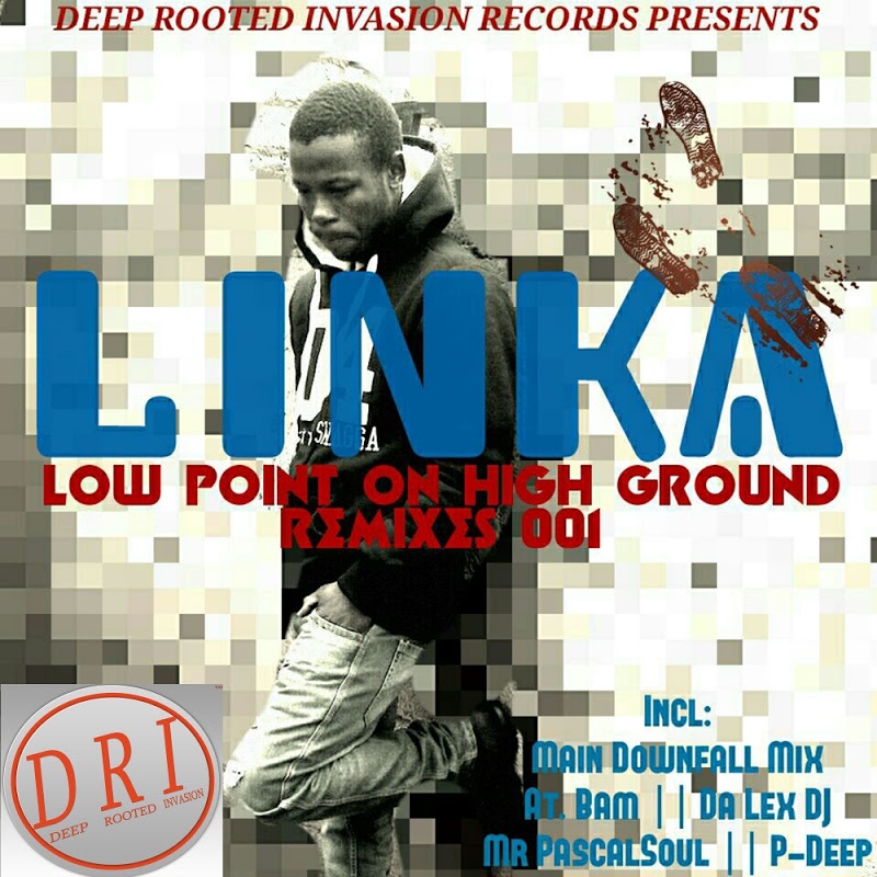 Linka - Low Point On High Ground Remixes 001 / Deep Rooted Invasion Productions