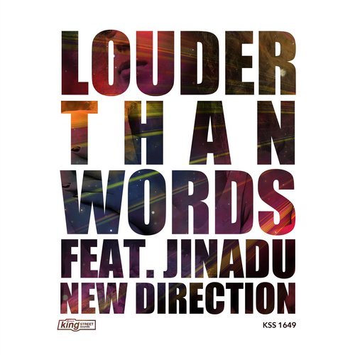 Louder Than Words feat. Jinadu - New Direction / King Street Sounds