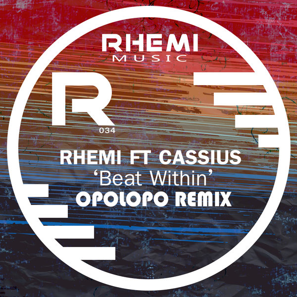 Rhemi feat. Cassius - Beat Within' / Rhemi Music