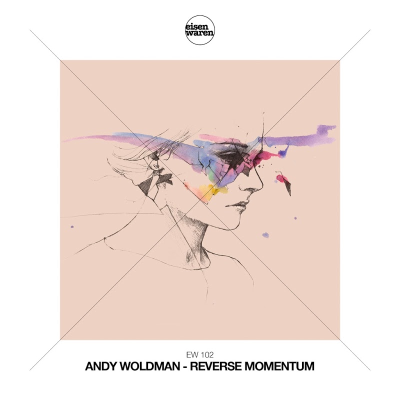 Andy Woldman - Reverse Momentum / Eisenwaren