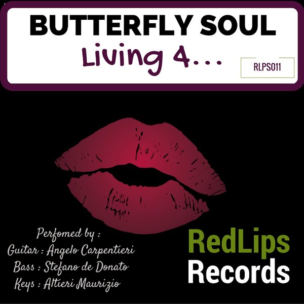 Butterfly Soul - Living For... / Red Lips Records