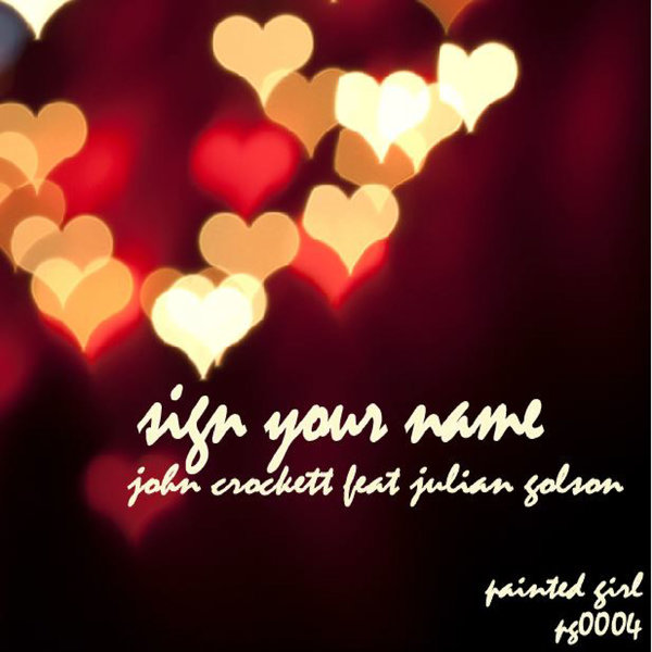 John Crockett feat. Julian Golson - Sign Your Name / Painted Girl