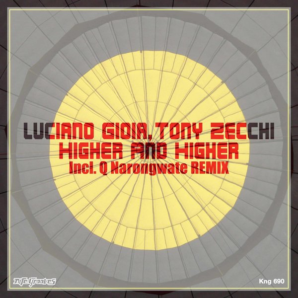 Luciano Gioia, Tony Zecchi - Higher And Higher / Nite Grooves