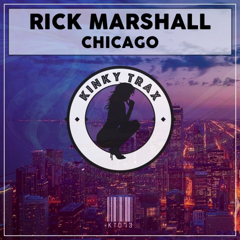 Rick Marshall - Chicago / Kinky Trax