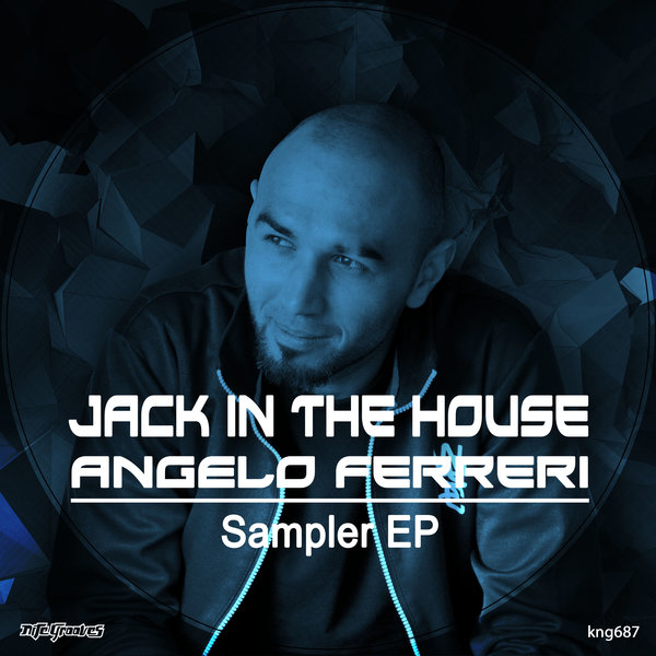 VA - Jack In The House: Angelo Ferreri Sampler EP / Nite Grooves
