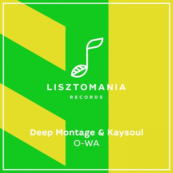 Deep Montage & KaySoul - O-WA / Lisztomania Records