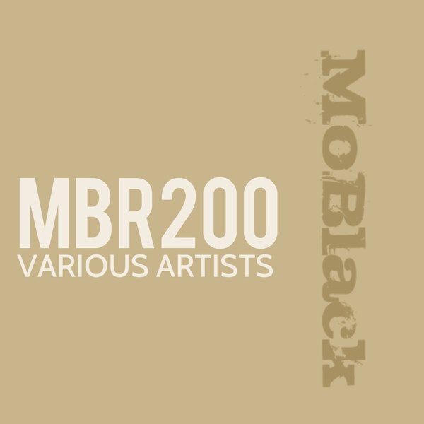 VA - MBR200 (Underground Electronic Dance Music) / MoBlack Records