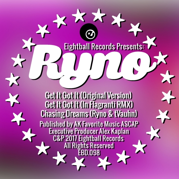 Ryno - Get It Got it / Eightball Records Digital