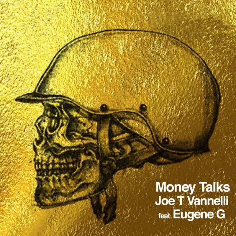Joe T Vannelli ft. Eugene G - Money Talks / Do It Yourself