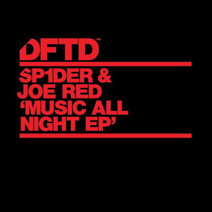 SP1DER & Joe Red - Music All Night EP / DFTD