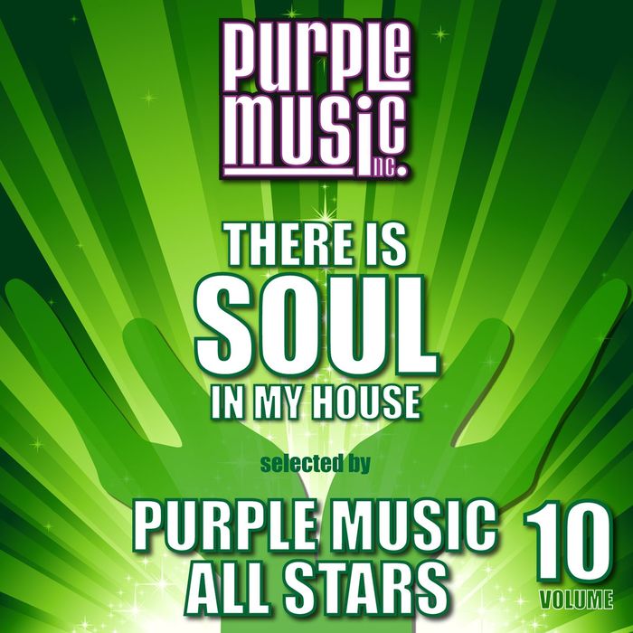 VA - There Is Soul in My House Selected by Purple Music All-Stars, Vol. 10 / Purple Music