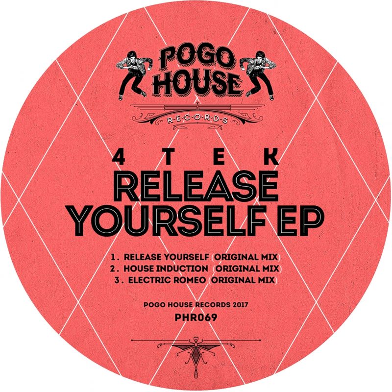4Tek - Release Yourself EP / Pogo House Records