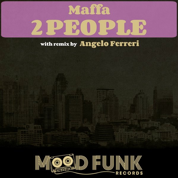 Maffa - 2People / Mood Funk Records