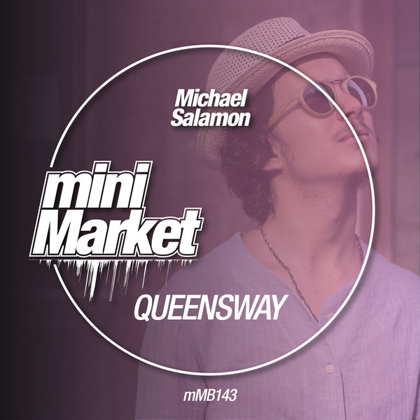 Michael Salamon - Queensway / miniMarket
