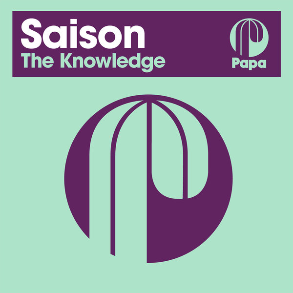Saison - The Knowledge / Papa Records