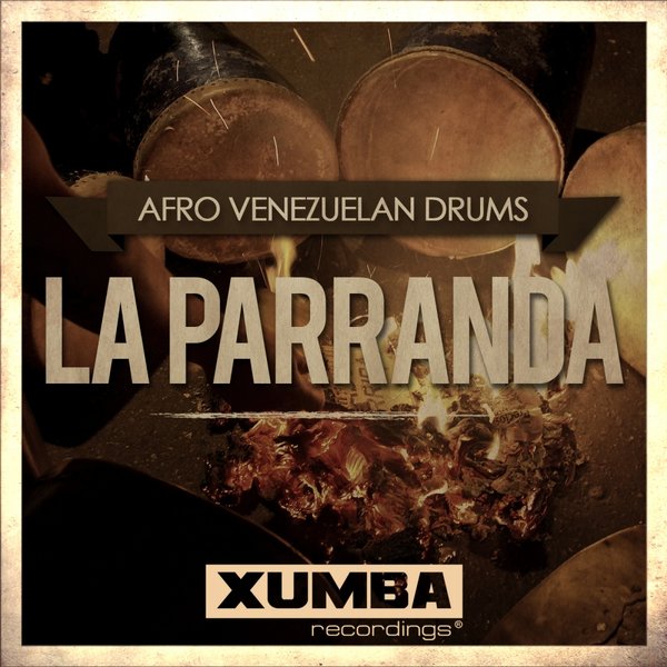 Afro Venezuelan Drums - La Parranda / Xumba Recordings