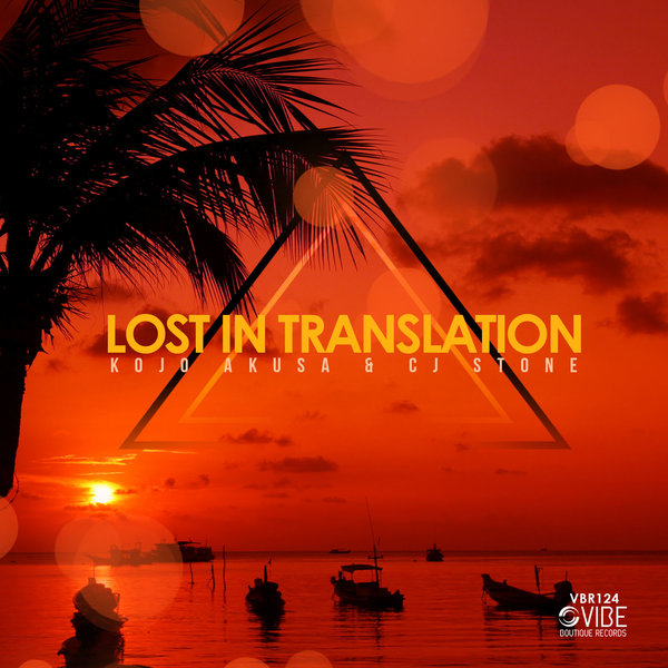 Kojo Akusa & CJ Stone - Lost In Translation / Vibe Boutique Records