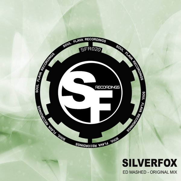 Silverfox - ED Mashed / Soul Flava Recordings