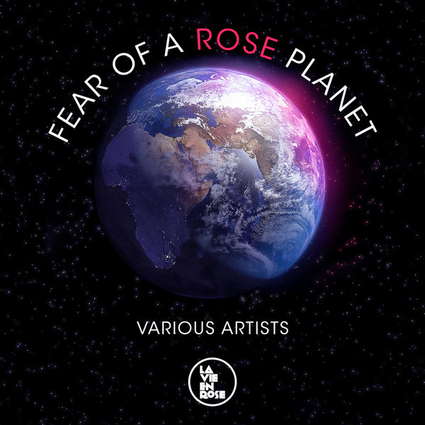 VA - Fear Of A Rose Planet / La Vie En Rose