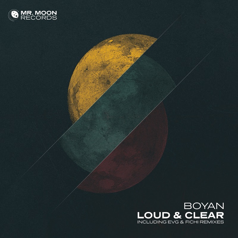 Boyan - Loud And Clear / Mr. Moon Records