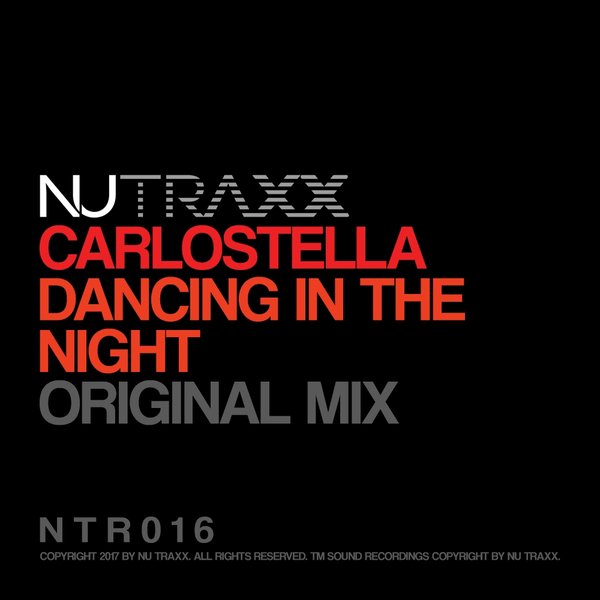 Carlostella - Dancing In The Night / NU TRAXX Records