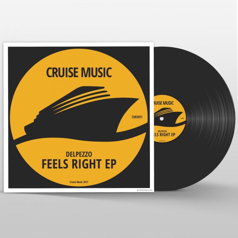 Delpezzo - Feels Right EP / Cruise Music