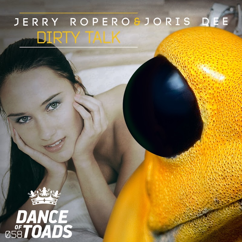 Jerry Ropero - Dirty Talk / Dance Of Toads