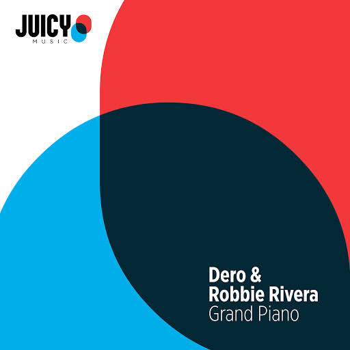 Dero & Robbie Rivera - Grand Piano / Juicy Music