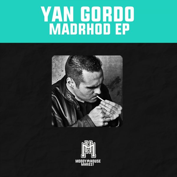 Yan Gordo - Madrhood EP / MoodyHouse Recordings