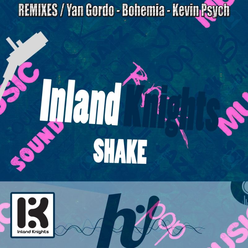Inland Knights - Shake / Hi! Energy Records