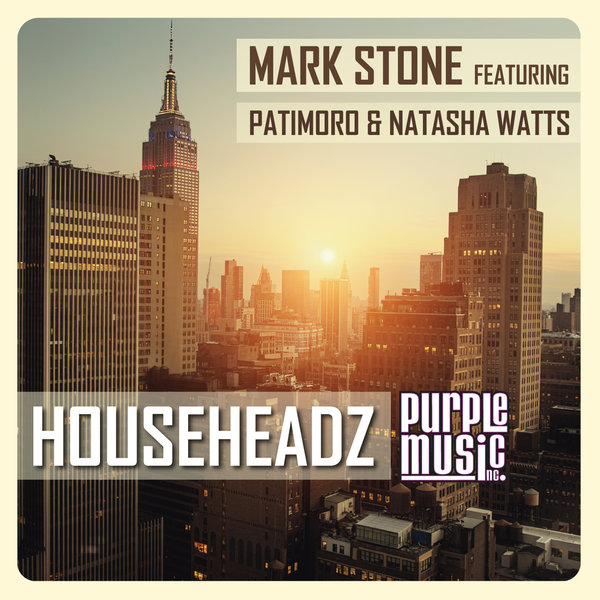 Mark Stone feat.Patimoro & Natasha Watts - Househeadz / Purple Music