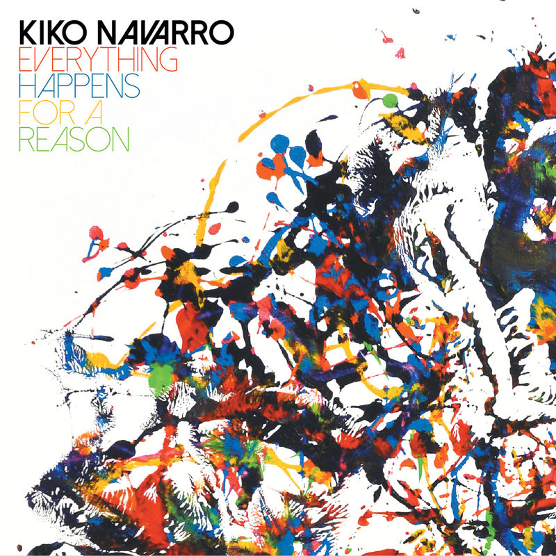 Kiko Navarro - Everything Happens For A Reason / BBE