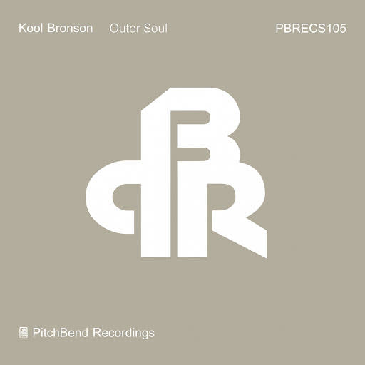 Kool Bronson - Outer Soul / PitchBend Recordings