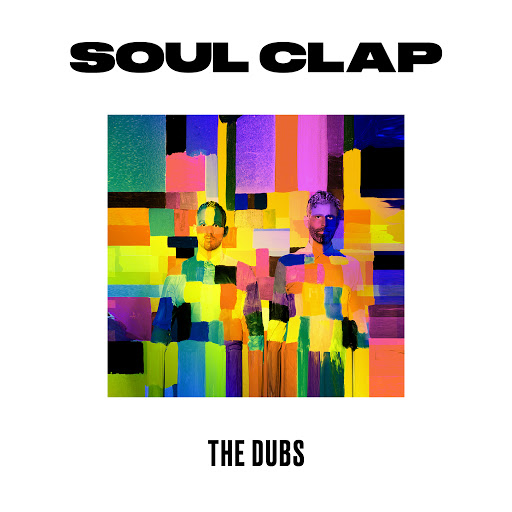 Soul Clap - The Dubs / Crew Love Records